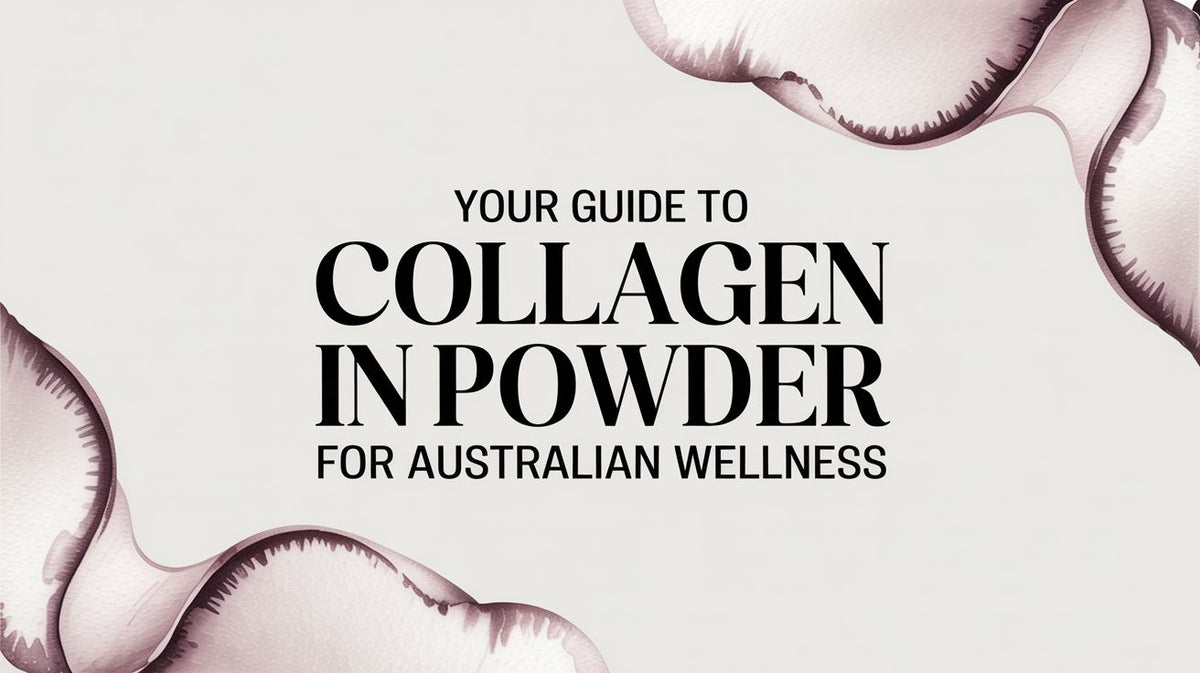 Your Guide to Collagen in Powder for Australian Wellness – Wellness ...