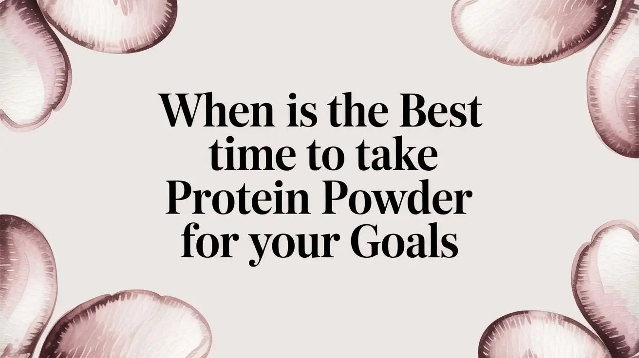 When Is the Best Time to Take Protein Powder for Your Goals