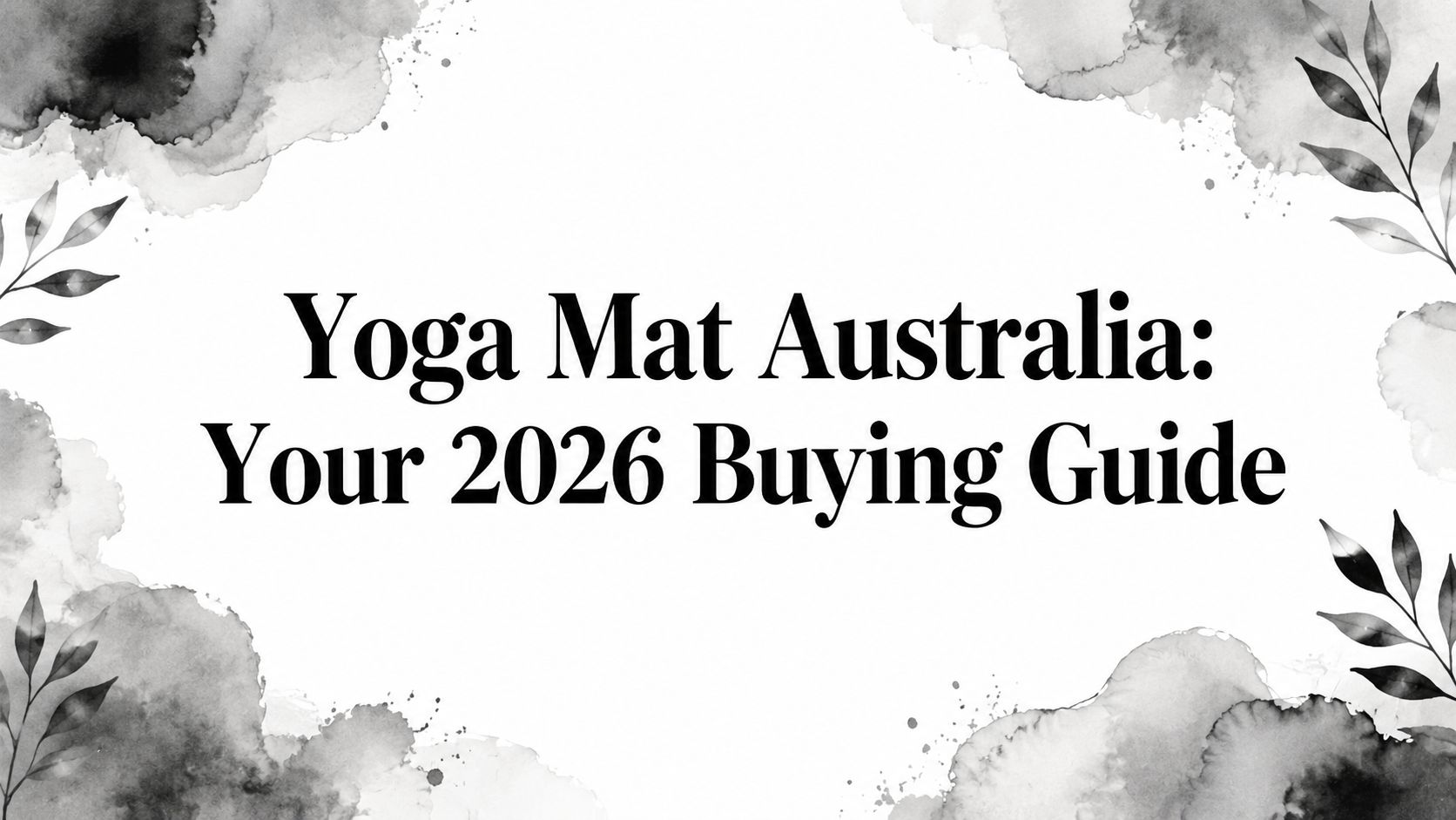 Yoga Mat Australia: Your 2026 Buying Guide