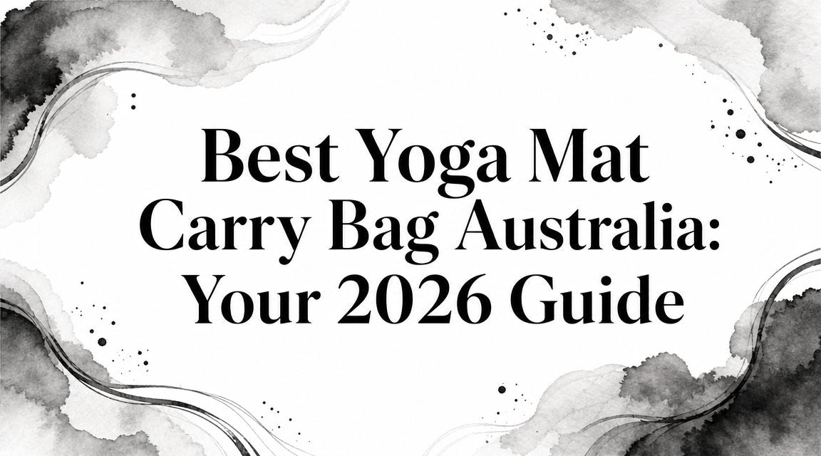 Best Yoga Mat Carry Bag Australia: Your 2026 Guide