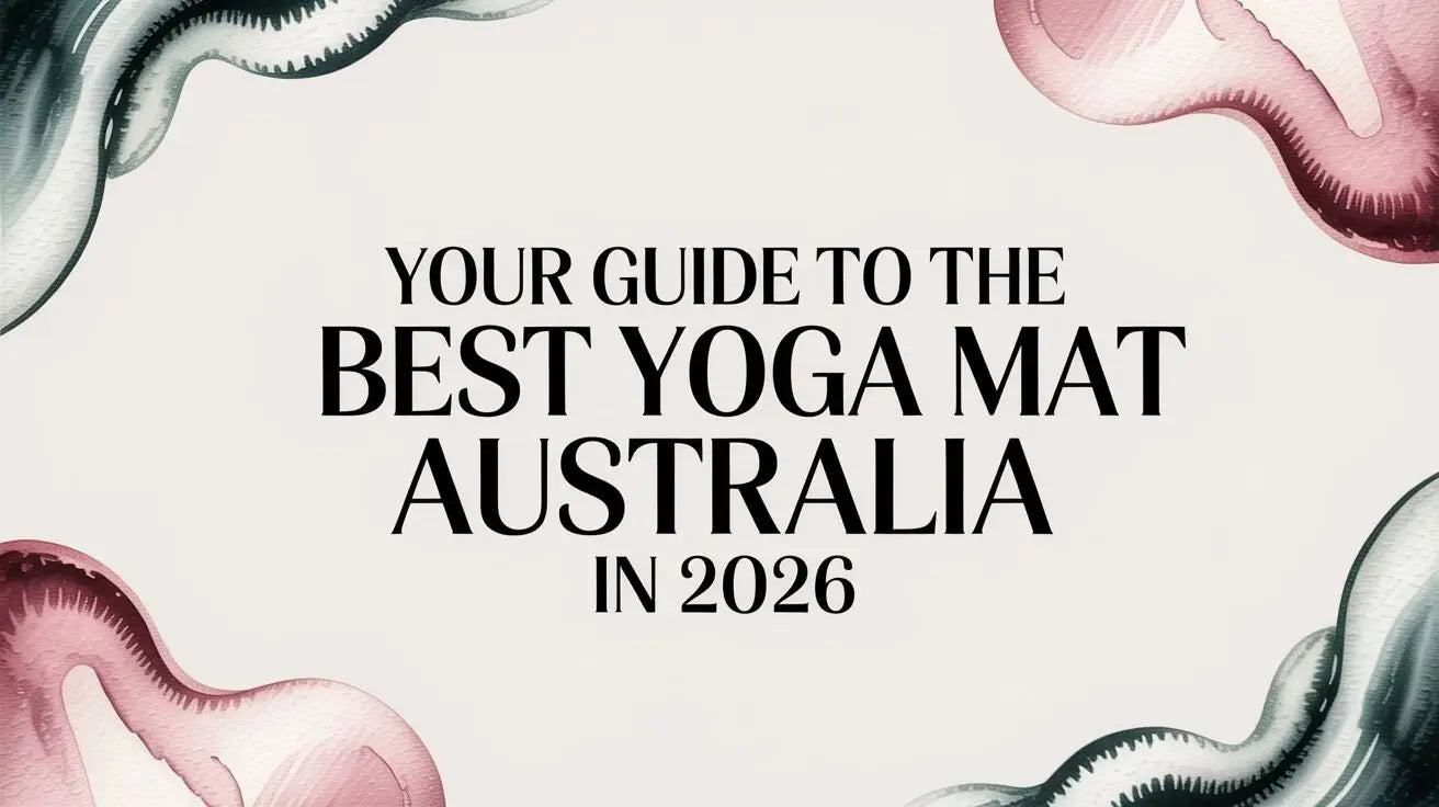 Your Guide to the Best Yoga Mat Australia in 2026