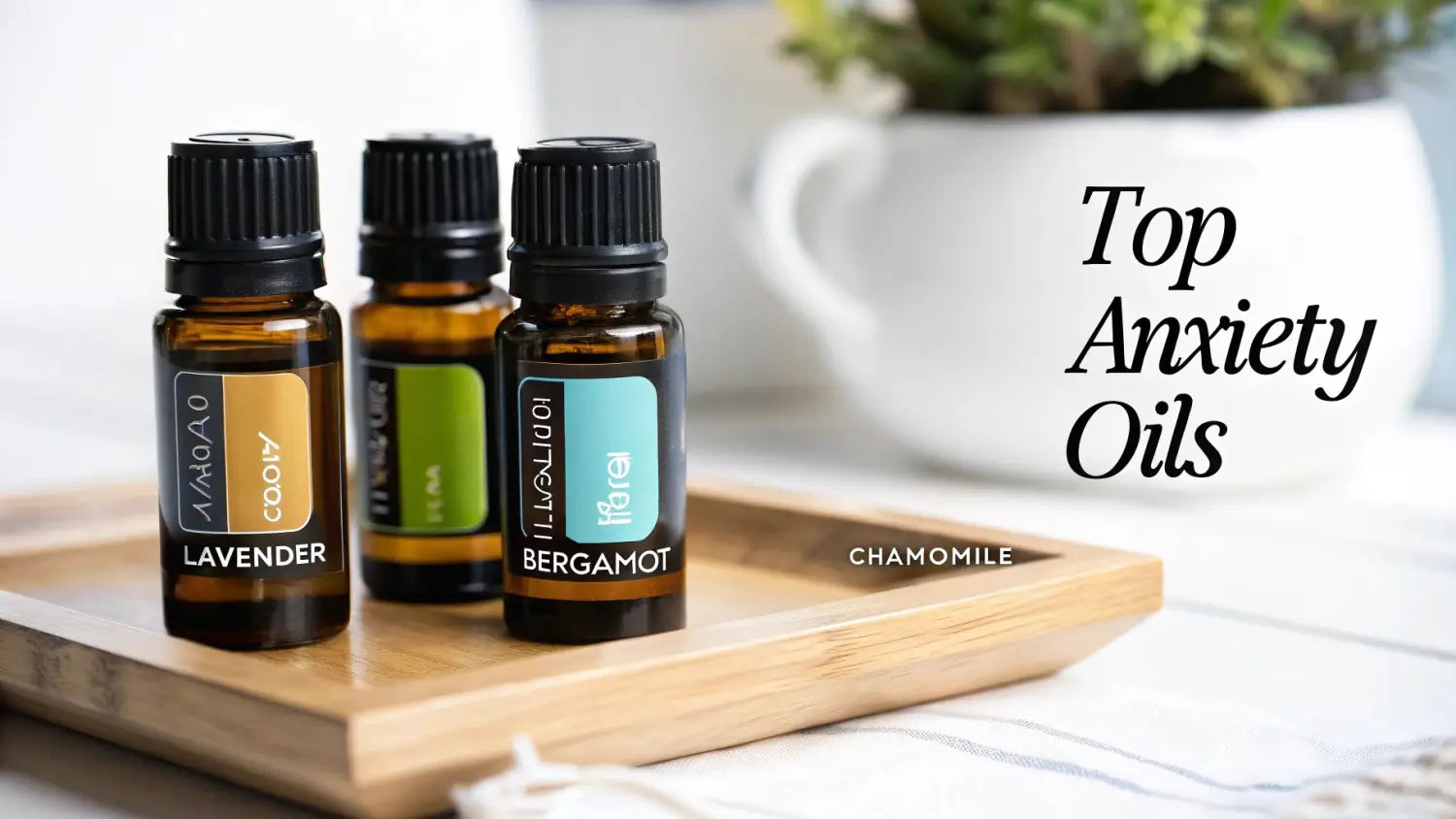 Three amber essential oil bottles labeled Lavender and Bergamot, displayed on a wooden tray for anxiety.