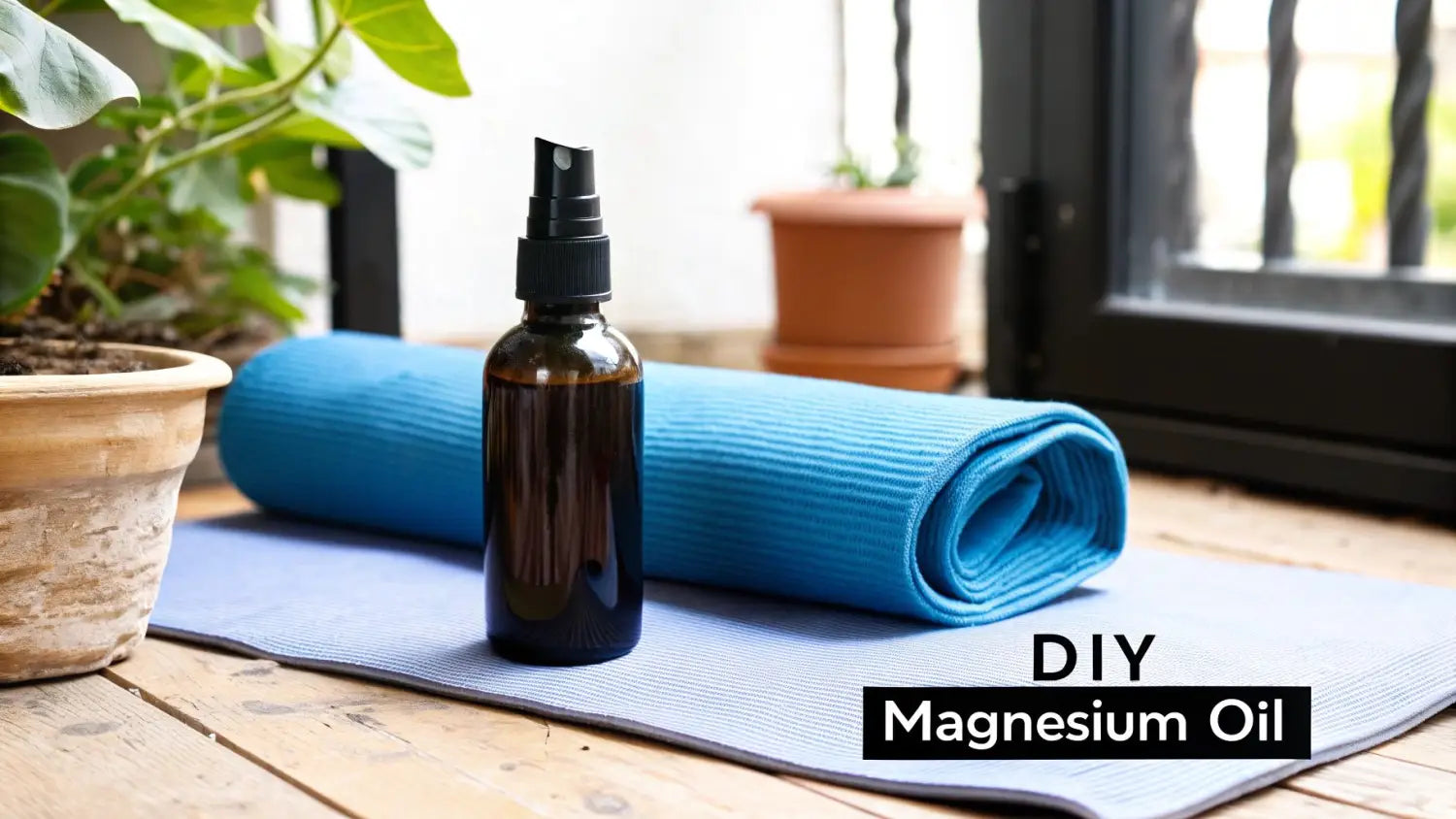 DIY magnesium oil spray bottle with blue yoga mat and houseplant for natural wellness routine