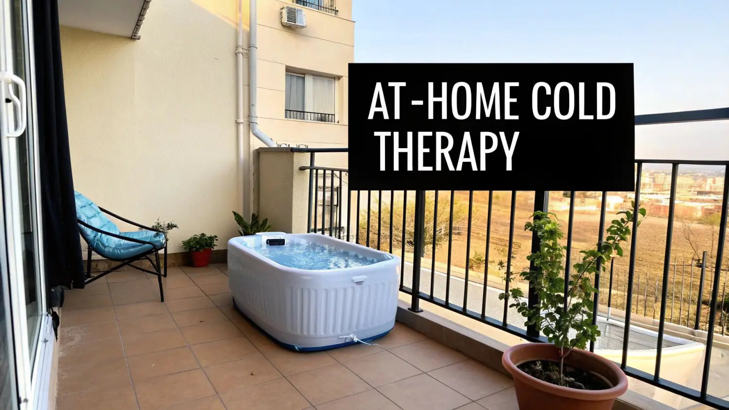 An outdoor balcony features an inflatable portable ice bath, a blue chair, and plants with a city view.